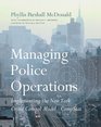 Managing Police Operations Implementing the NYPD Crime Control Model Using COMPSTAT