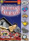 The Mystery on the Underground Railroad Library Binding