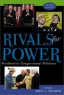 Rivals for Power PresidentialCongressional Relations  PresidentialCongressional Relations