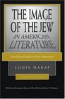 The Image of the Jew in American Literature From Early Republic to Mass Immigration
