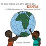 If You Were Me and Lived in Kenya A Child's Introduction to Cultures around the World