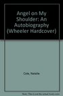 Angel on My Shoulder: An Autobiography (Wheeler Hardcover)