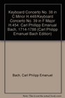 Keyboard Concerto No 38 in C Minor H448/Keyboard Concerto No 39 in F Major H454 Carl Phillipp Emanual Bach 17141788