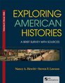 Exploring American Histories Volume 2 A Brief Survey with Sources