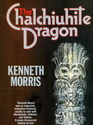 The Chalchiuhite Dragon A Tale of Toltec Times
