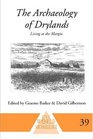 The Archaeology of Drylands Living at the Margin