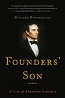 Founders' Son: A Life of Abraham Lincoln