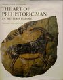 Art of Prehistoric Man in Western Europe