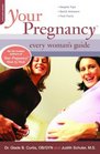 Your Pregnancy Every Woman's Guide