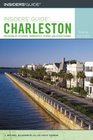 Insiders' Guide to Charleston 9th  Including Mt Pleasant Summerville Kiawah and Other Islands