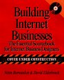 Building Successful Internet Businesses The Essential Sourcebook for Creating Businesses on the Net