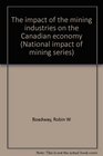The impact of the mining industries on the Canadian economy