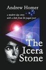 The Icera Stone a modern day story with a link from the pagan past