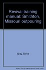 Revival training manual Smithton Missouri outpouring