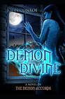 Demon Divine A novel of the Demon Accords