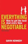 Everything Is Negotiable How to Get the Best Deal Every Time