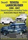 Toyota Landcruiser 19902007 Automobile Repair Manual Diesel Engines including Turbo