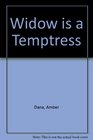 Widow is a Temptress