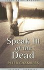 Speak Ill of the Dead