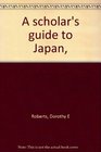A scholar's guide to Japan