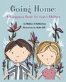 Going Home A Companion Guide for Foster Children