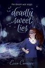 Deadly Sweet Lies