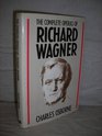 The Complete Operas of Richard Wagner