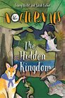 The Hidden Kingdom (Nocturnals, Bk 4)