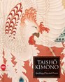 Taisho Kimono Speaking of Past and Present