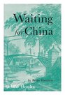 Waiting for China AngloChinese College of Malacca 181843 and Early Nineteenth Century Missions