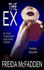 The Ex An unputdownable psychological thriller with a heartstopping twist