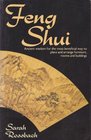 FENG SHUI ANCIENT WISDOM FOR THE MOST BENEFICIAL WAY TO PLACE AND ARRANGE FURNITURE ROOMS AND BUILDINGS