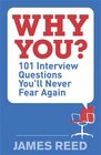 Why You 101 Interview Questions You'll Never Fear Again