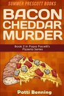 Bacon Cheddar Murder (Papa Pacelli's Pizzeria, Bk 2)