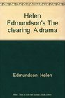 Helen Edmundson's The clearing A drama