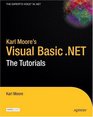 Karl Moore's Visual Basic NET The Tutorials