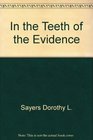 In the Teeth of the Evidence