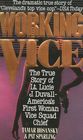 Working Vice The True Story of St Lucie J Duvall America's First Woman Vice Squad Chief