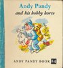 Andy Pandy and His Hobby Horse