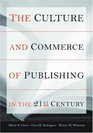 The Culture and Commerce of Publishing in the 21st Century