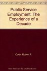 Public Service Employment The Experience of a Decade