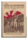 The Tide at Sunrise A History of the RussoJapanese War 19041905