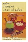 Fondue chafing dish and casserole cookery