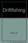 Driftfishing