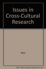 Issues in CrossCultural Research