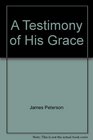 A Testimony of His Grace