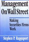 Management on Wall Street Making Securities Firms Work