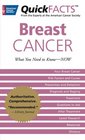 QuickFACTS Breast Cancer What You Need to KnowNOW