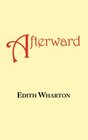 Afterward A Story by Edith Wharton