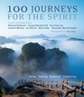 100 Journeys for the Spirit (Travel Guides)